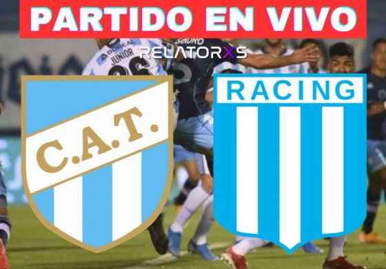 Vas a vivir a través de RELATORES Atlético Tucumán frente a Racing