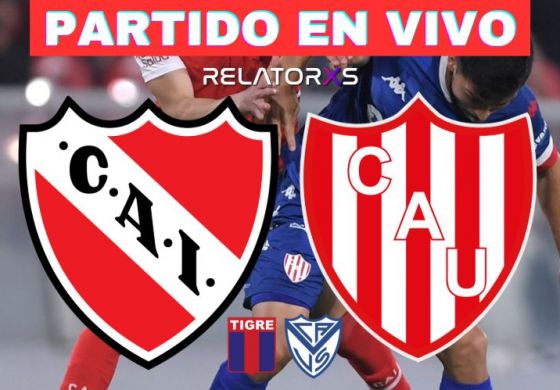 Independiente y Unión abren la décima fecha del Torneo Apertura por RELATORES