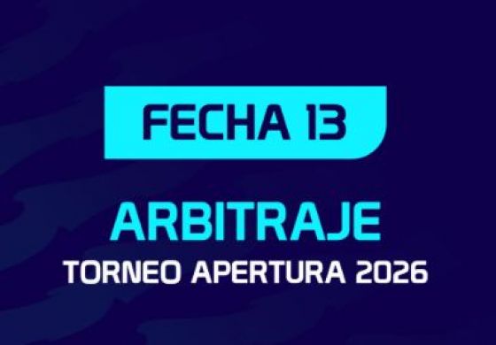 Árbitros para la decimotercera fecha del Torneo Apertura